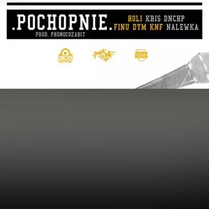 Pochopnie (feat. Finu DYM KNF, Holi DWRC & Nalewka)