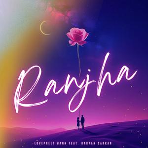 Ranjha (feat. Darpan Sarkar)
