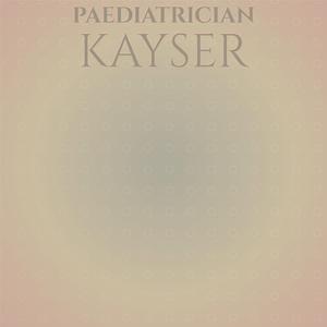 Paediatrician Kayser