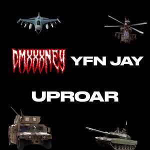 Uproar (feat. Yfnjay)