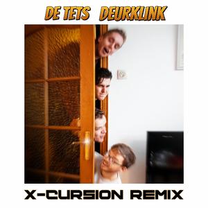 Deurklink (feat. De Tets) (X-Cursion Remix)
