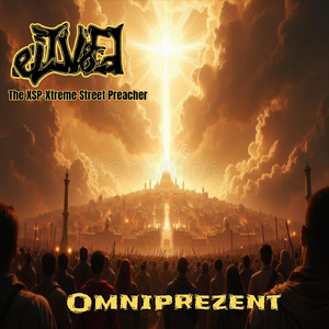 Omniprezent (feat. The Xsp-Xtreme Street Preacher)