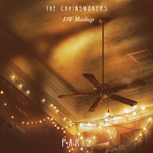 The Chainsmokers / Syzz - Paris & Paris(Syzz Bootleg)(DW Mashup)