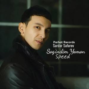 Sog'indim Yomon - Speed