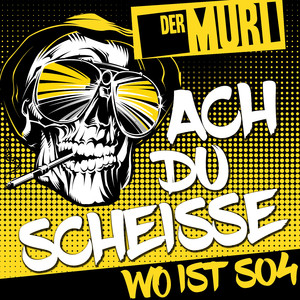 Ach Du Scheisse (Wo Ist S04) [Instrumental]