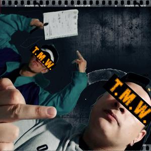 T.M.W. (feat. Raz Ramos)