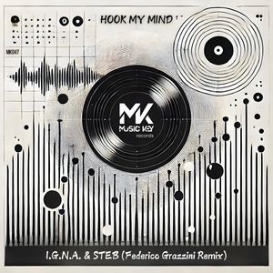 Hook My Mind (Federico Grazzini Remix)