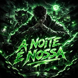 A noite é nossa
