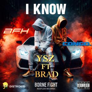 I KNOW. (feat. BRAD.)