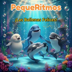 ¡Las Ballenas Felices!