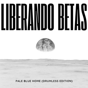 Pale Blue Home (Drumless Edition)