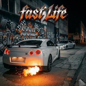 Fast Life