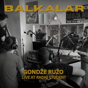 Gondže Ružo (Live at Radio Student)