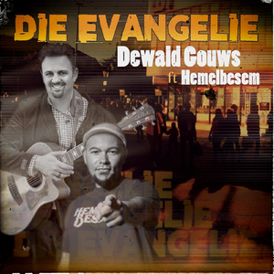 Die Evangelie (feat. Hemelbesem)
