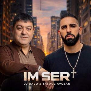 Im Ser (feat. Tatoul Avoyan)