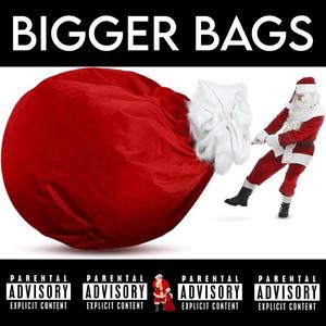 BIGGER BAGS (feat. swann & PRESTON)