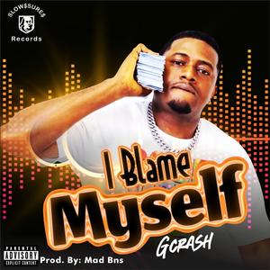 I Blame Myself