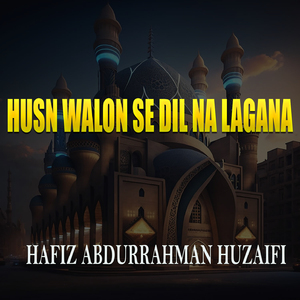 Husn Walon Se Dil Na Lagana