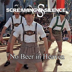 No Beer in Heaven