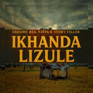 Ikhanda Lizule (feat. Njepa & Story Teller)