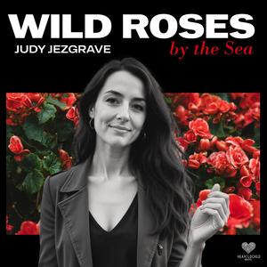 Wild Roses (by the sea)