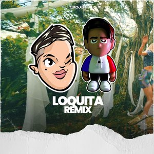 Loquita (Remix)