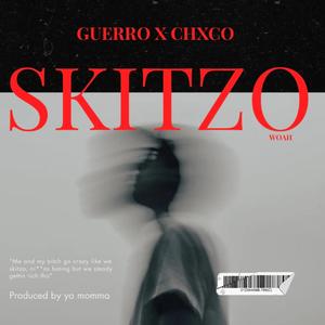 SKITZO (feat. Chxco)
