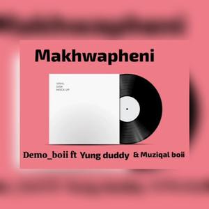 Makhwapheni (feat. TebzMusiq & Yung Duddy)