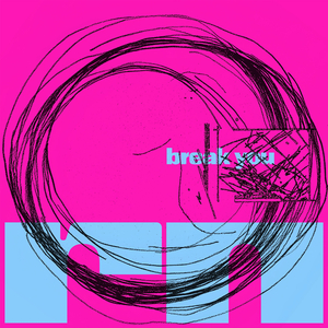 Break You