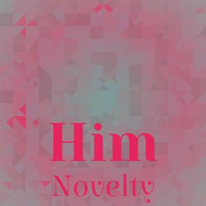 Him Novelty