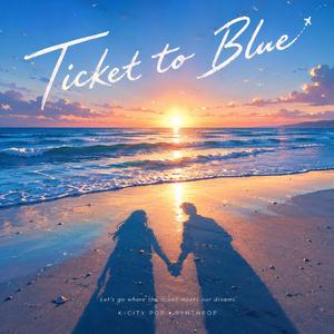 Ticket to Blue