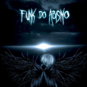 FUNK DO ABISMO