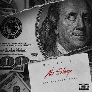No Sleep (feat. NationBoy Peezy)