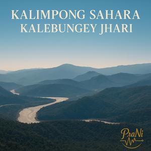 Kalimpong Sahara|Kalebungey Jhari