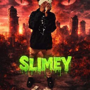Slimey