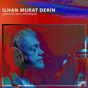 Yanında Ben Olmalıyım