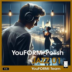 YouFORMí Polish JAZZ 01