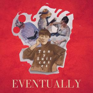 Eventually