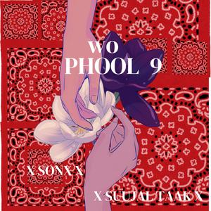 Wo PHOOL 9