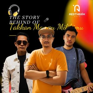 Takkan Mampu Milikimu