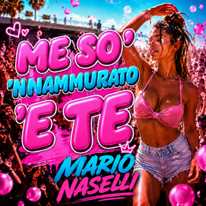 Me so' 'nnammurato 'e te