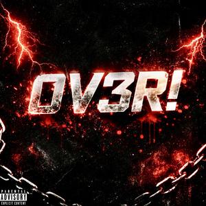 0V3R!