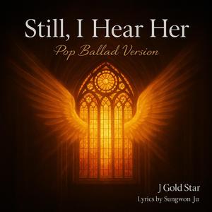 Still, I Hear Her (Pop Ballad Version)