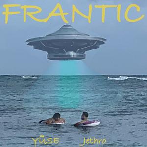 Frantic (feat. Jethro Parsons)