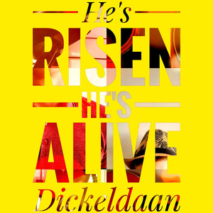 He's Risen He's Alive