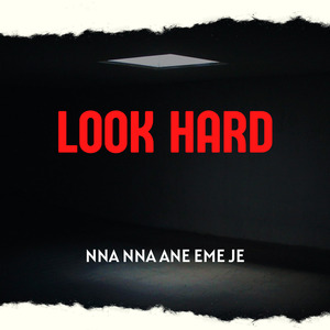 LOOK HARD (Speed Up)