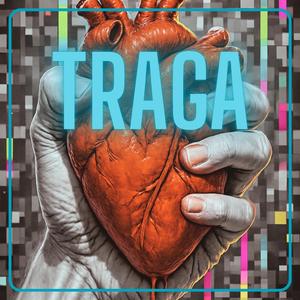 Traga