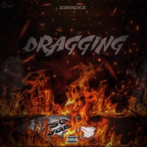 Dragging