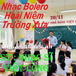 Hoài Niệm Trường Xưa