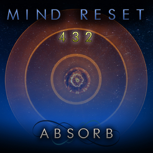 Absorb (432 Hz Brain Focus Sound)